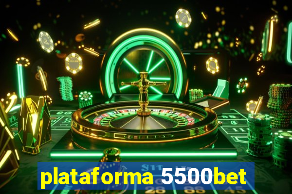 plataforma 5500bet